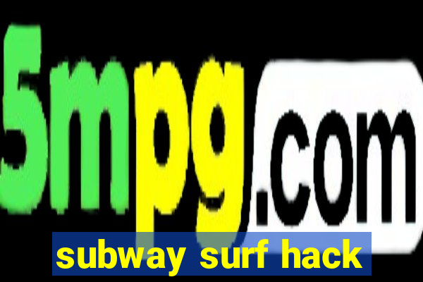 subway surf hack